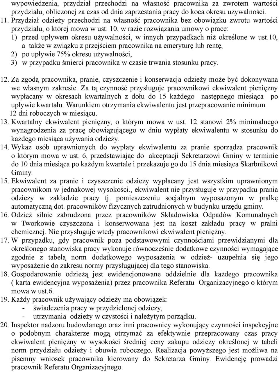 10, w razie rozwiązania umowy o pracę: 1) przed upływem okresu używalności, w innych przypadkach niż określone w ust.