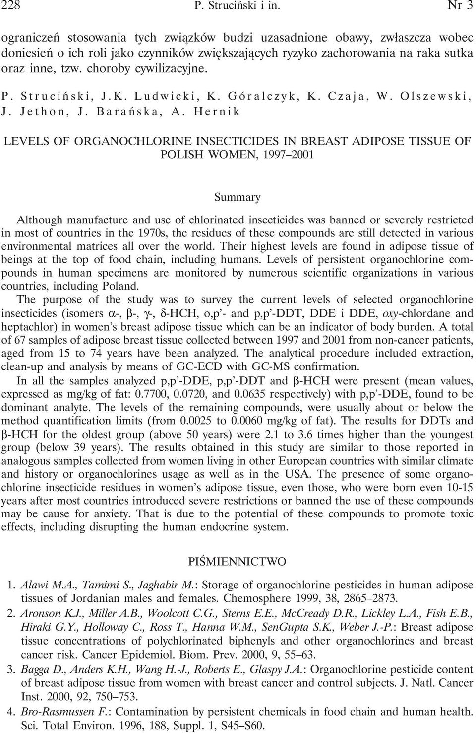 choroby cywilizacyjne. P. Struciński, J.K. Ludwicki, K. Góralczyk, K. Czaja, W. Olszewski, J. Jethon, J. Barańska, A.