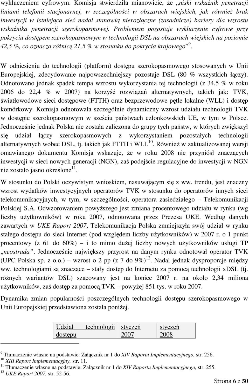 nierozłączne (zasadnicze) bariery dla wzrostu wskaźnika penetracji szerokopasmowej.