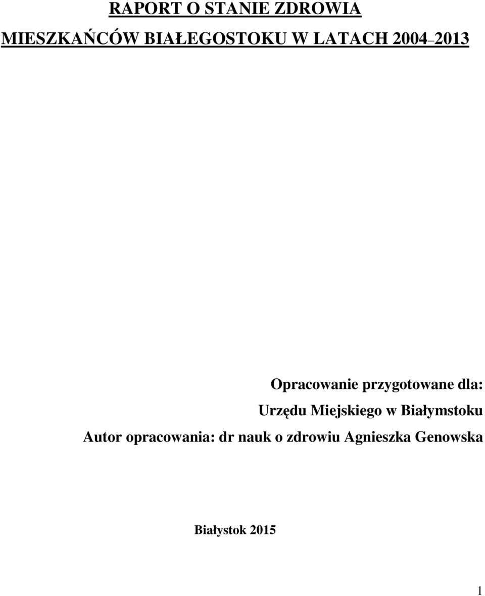 przygotowane dla: Urzędu Miejskiego w