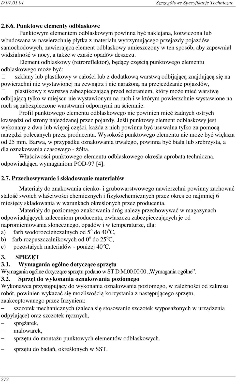 zawierająca element odblaskowy umieszczony w ten sposób, aby zapewniał widzialność w nocy, a także w czasie opadów deszczu.
