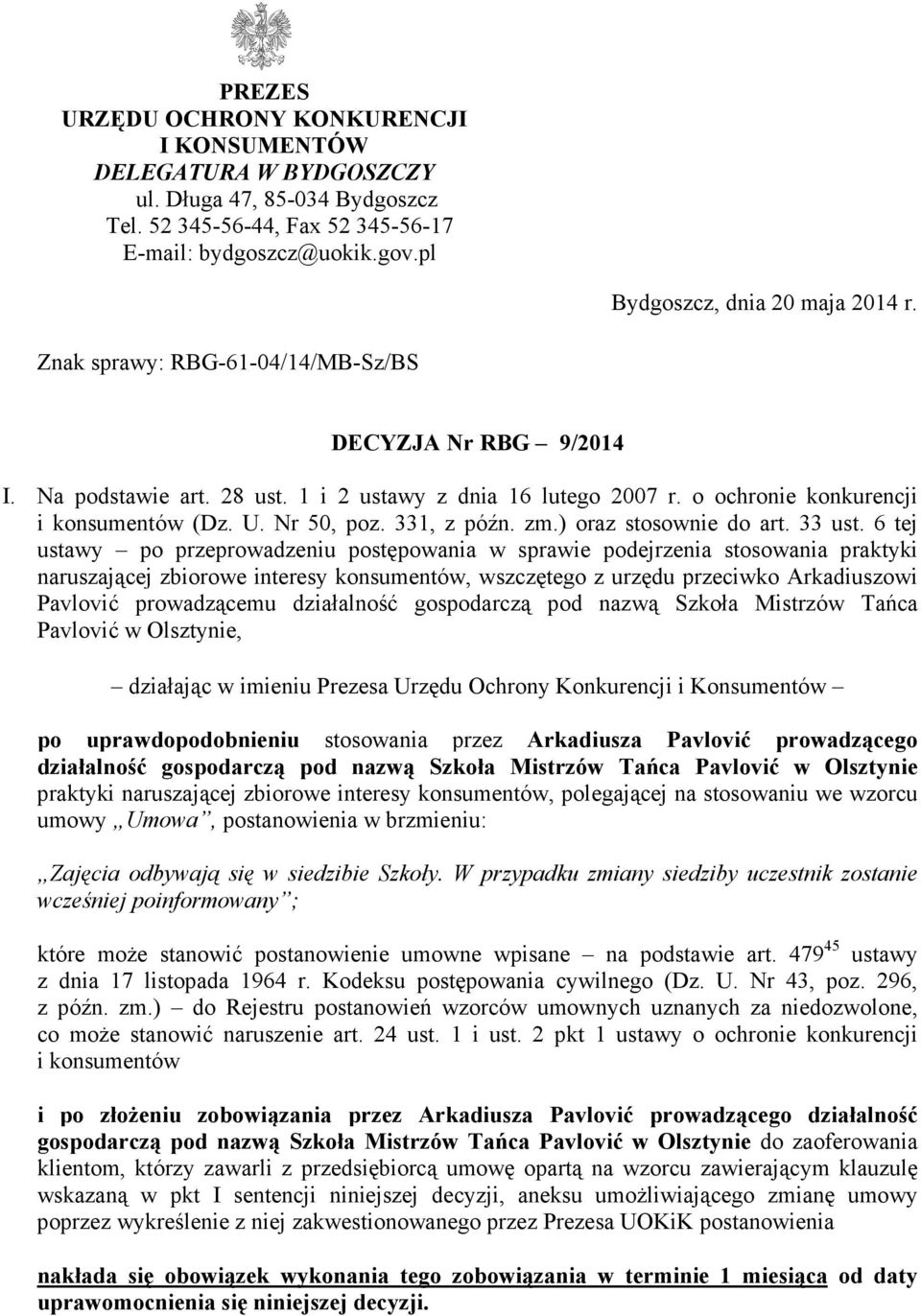 U. Nr 50, poz. 331, z późn. zm.) oraz stosownie do art. 33 ust.