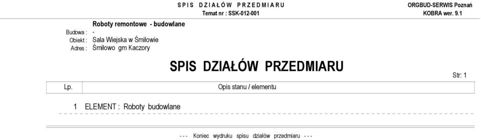 elementu Str: 1 1 ELEMENT : Roboty budowlane