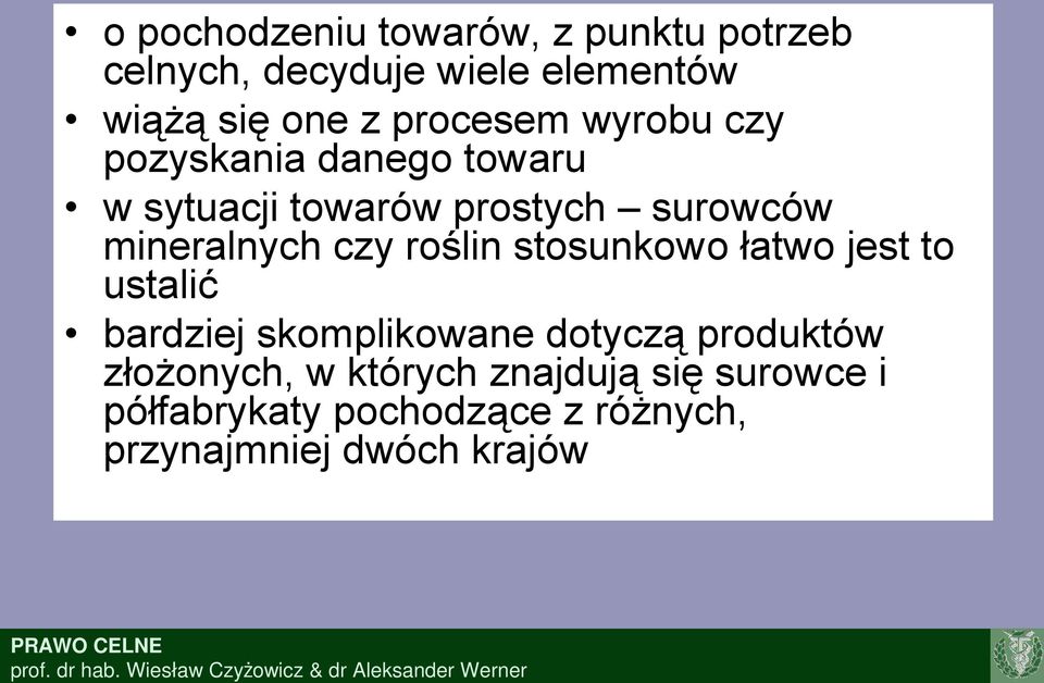 czy roślin stosunkowo łatwo jest to ustalić bardziej skomplikowane dotyczą produktów