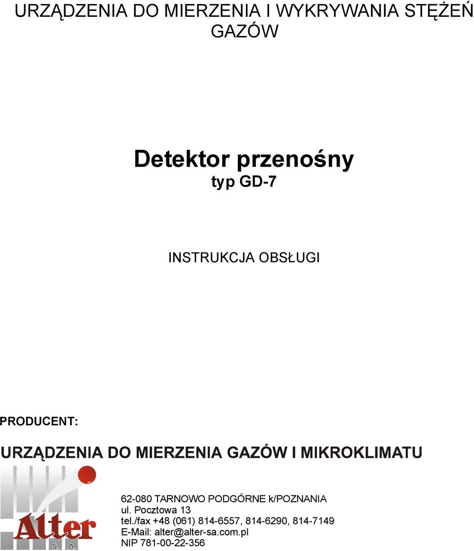 PODGÓRNE k/poznania ul. Pocztowa 13 tel.