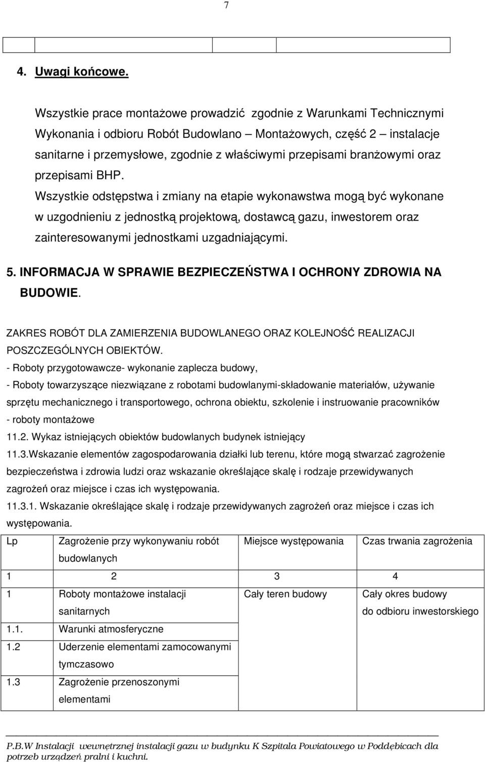 branżowymi oraz przepisami BHP.