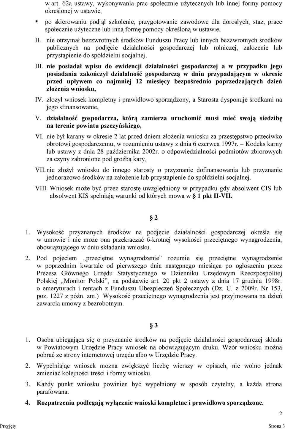 użyteczne lub inną formę pomocy określoną w ustawie, II.