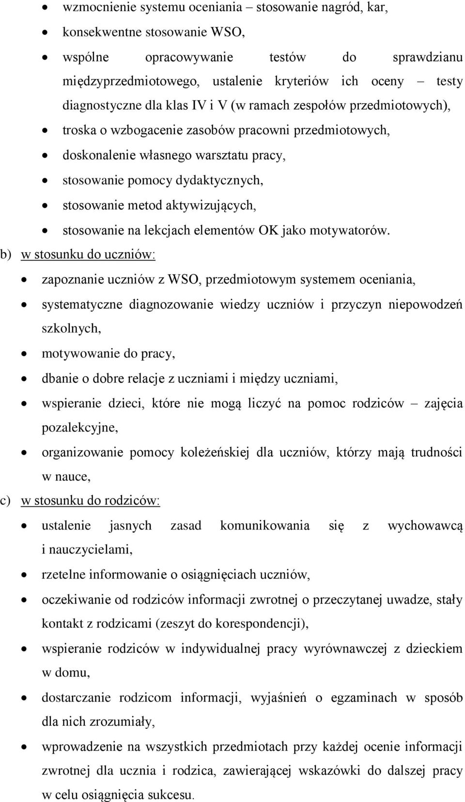 aktywizujących, stosowanie na lekcjach elementów OK jako motywatorów.