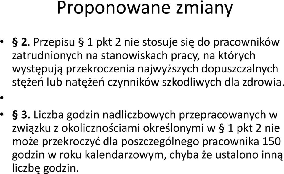 przekroczenia najwyższych dopuszczalnych stężeń lub natężeń czynników szkodliwych dla zdrowia. 3.