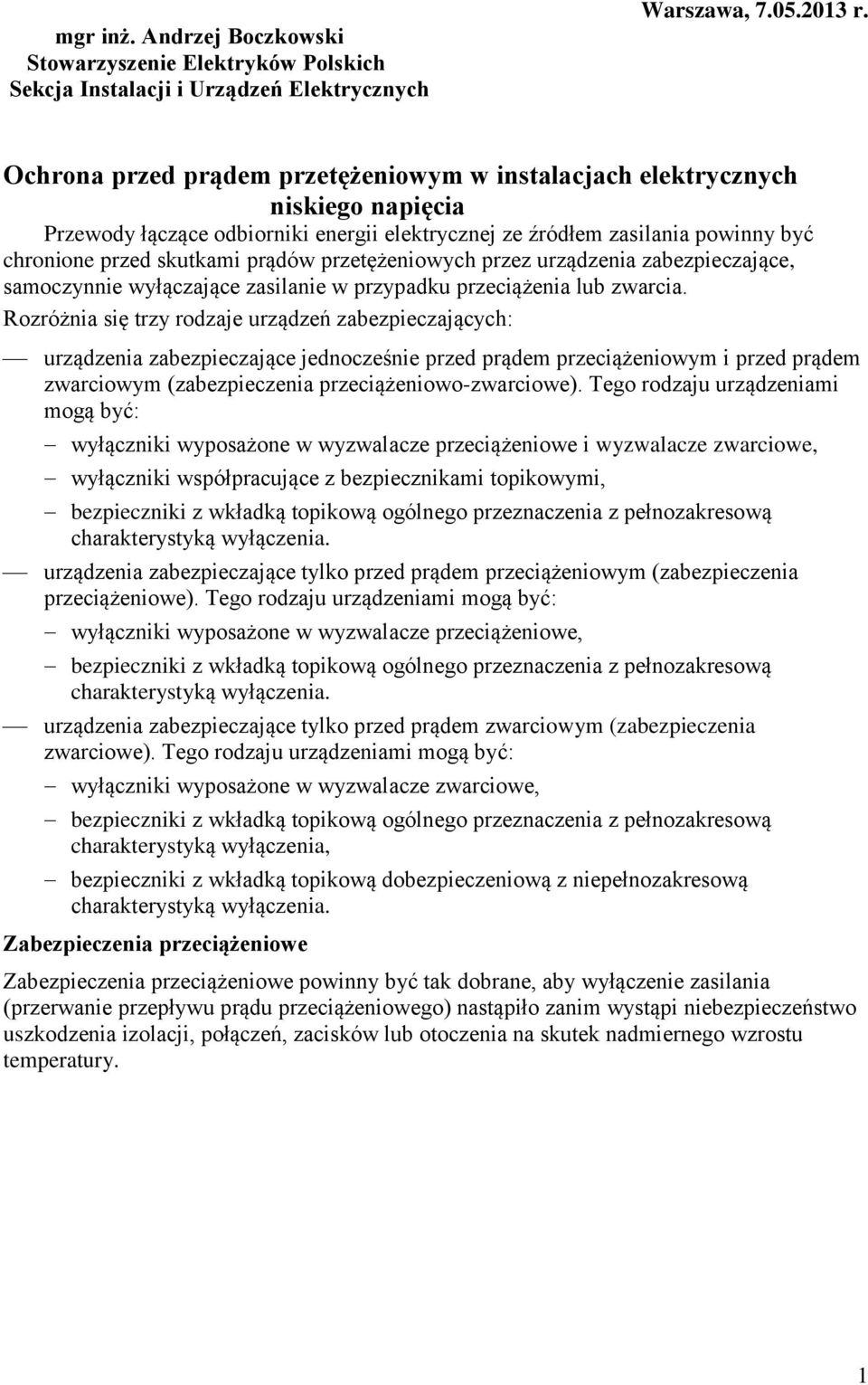 przetężeniowych przez urządzenia zabezpieczające, samoczynnie wyłączające zasilanie w przypadku przeciążenia lub zwarcia.