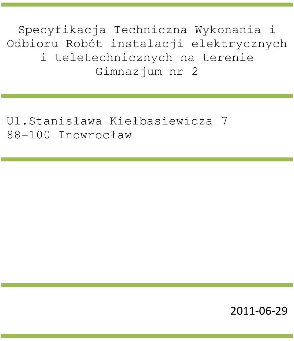 teletechnicznych na terenie Ul.