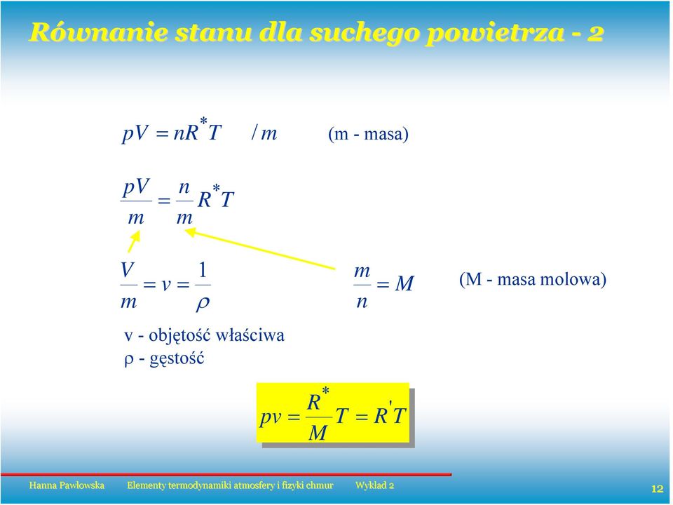 m v 1 ρ m n M (M - masa molowa) v -