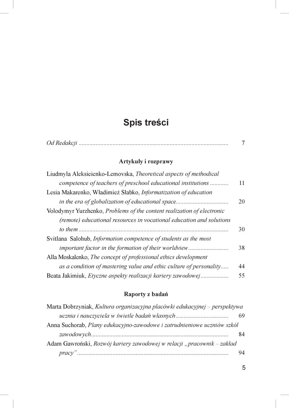 .. 20 Volodymyr Yurzhenko, Problems of the content realization of electronic (remote) educational resources in vocational education and solutions to them.