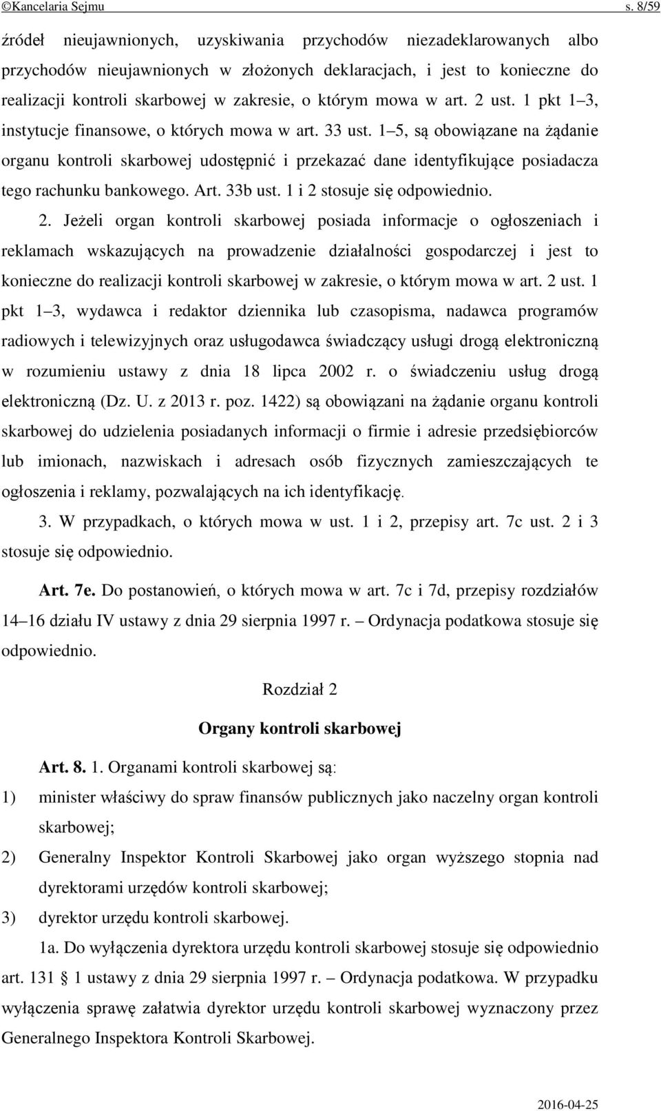 którym mowa w art. 2 ust. 1 pkt 1 3, instytucje finansowe, o których mowa w art. 33 ust.