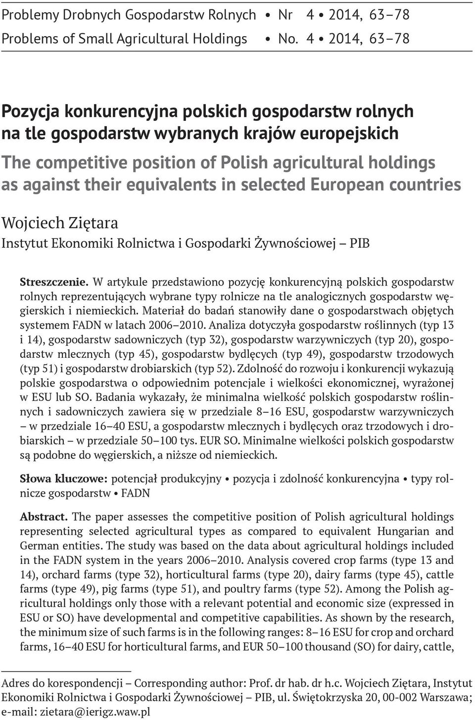 in selected European countries Instytut Ekonomiki Rolnictwa i Gospodarki Żywnościowej PIB Streszczenie.