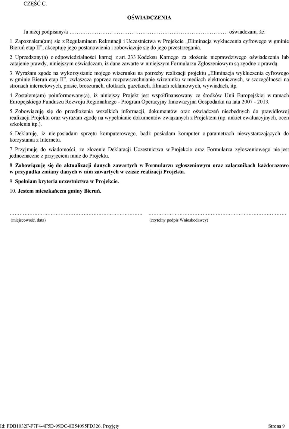 2. Uprzedzony(a) o odpowiedzialności karnej z art.