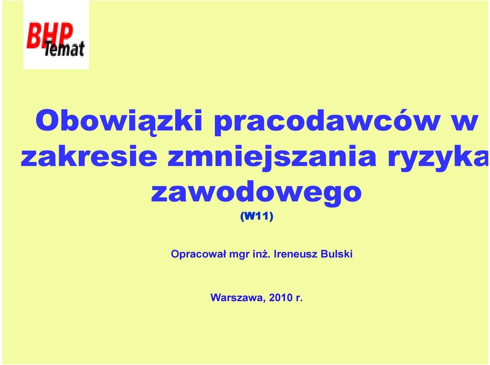 zawodowego (W11) Opracował mgr