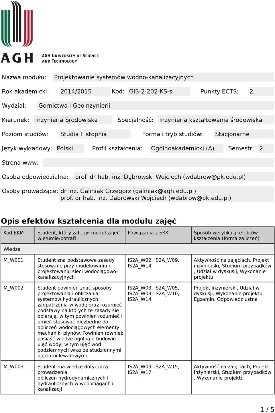 odpowiedzialna: prof. dr hab. inż. Dąbrowski Wojciech (wdabrow@pk.edu.