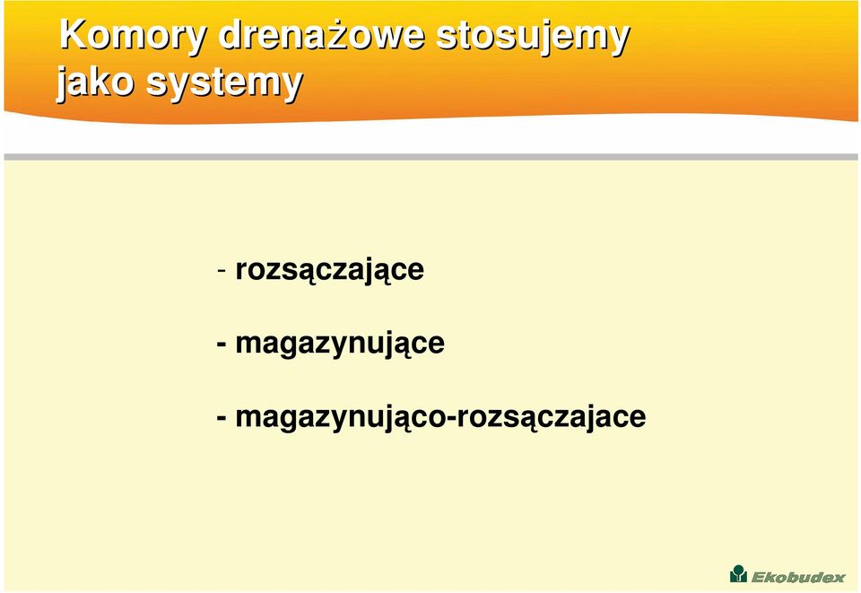 rozsczajce - magazynujce