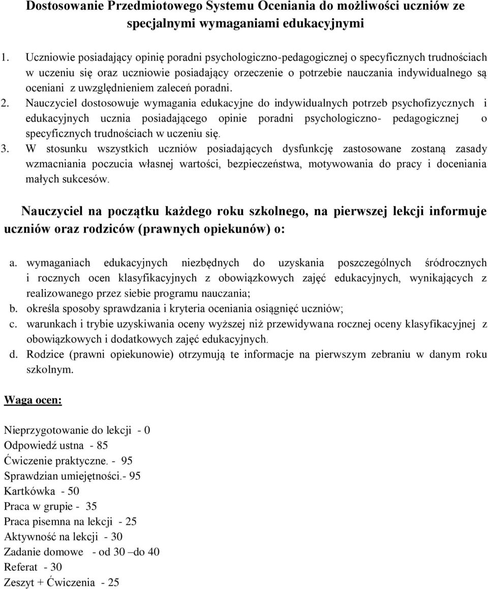 uwzględnieniem zaleceń poradni. 2.