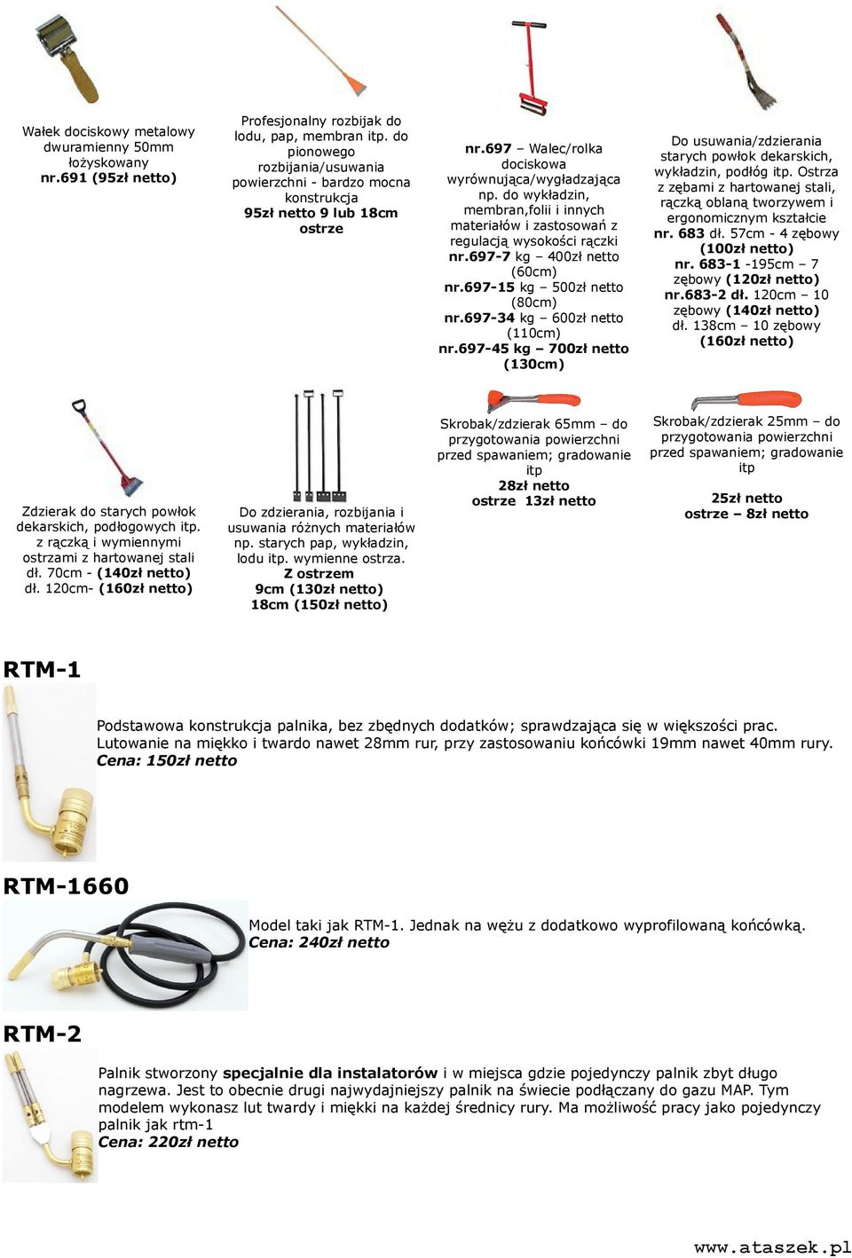 do wykładzin, membran,folii i innych materiałów i zastosowań z regulacją wysokości rączki nr.697-7 kg 400zł netto (60cm) nr.697-15 kg 500zł netto (80cm) nr.697-34 kg 600zł netto (110cm) nr.