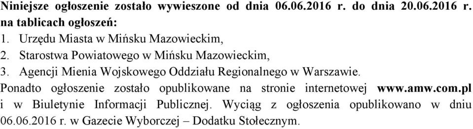 Agencji Mienia Wojskowego Oddziału Regionalnego w Warszawie.