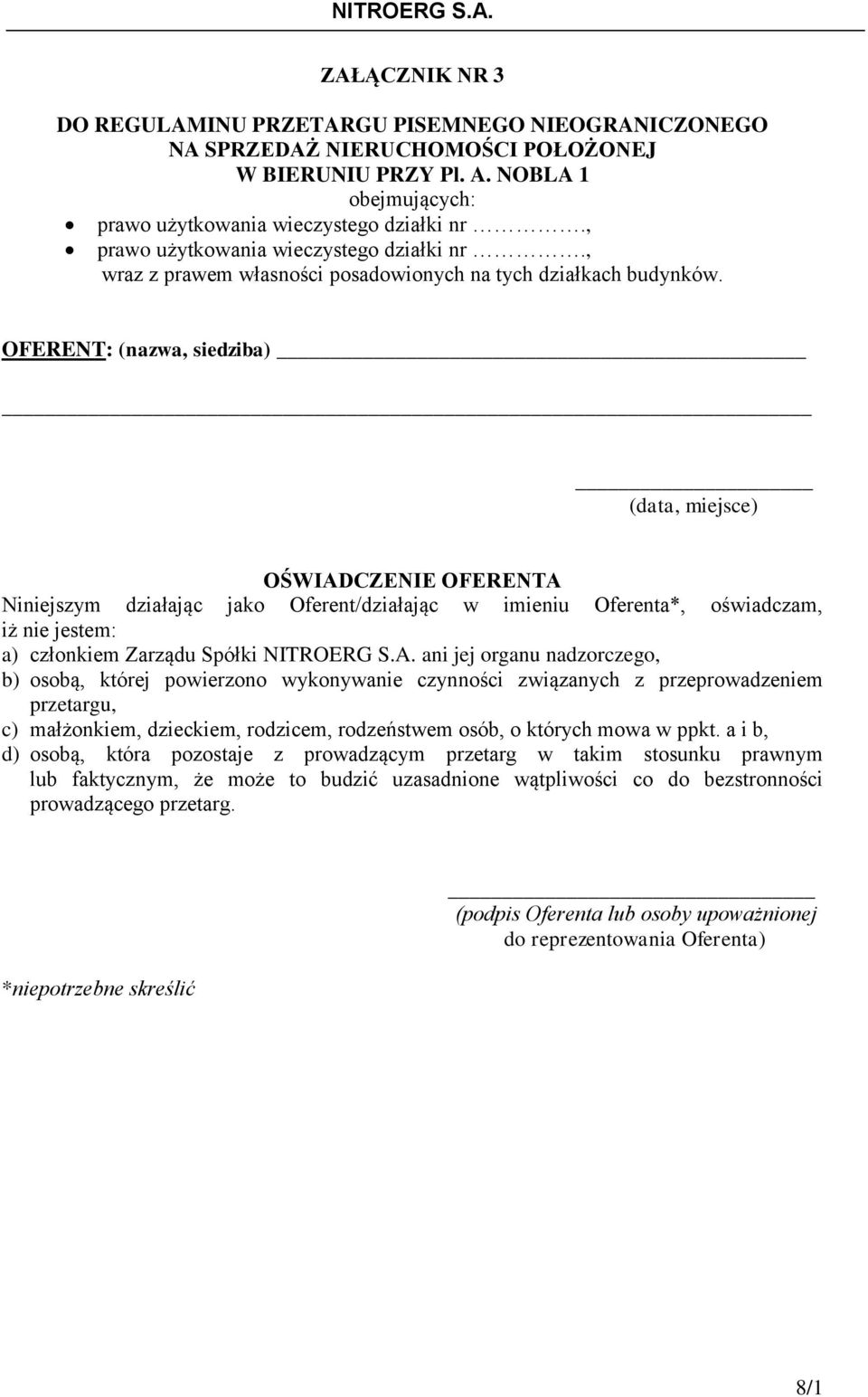 OFERENT: (nazwa, siedziba) (data, miejsce) OŚWIAD