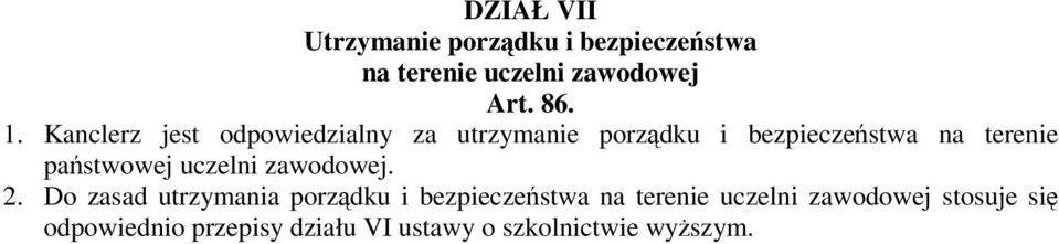 pastwowej uczelni zawodowej. 2.
