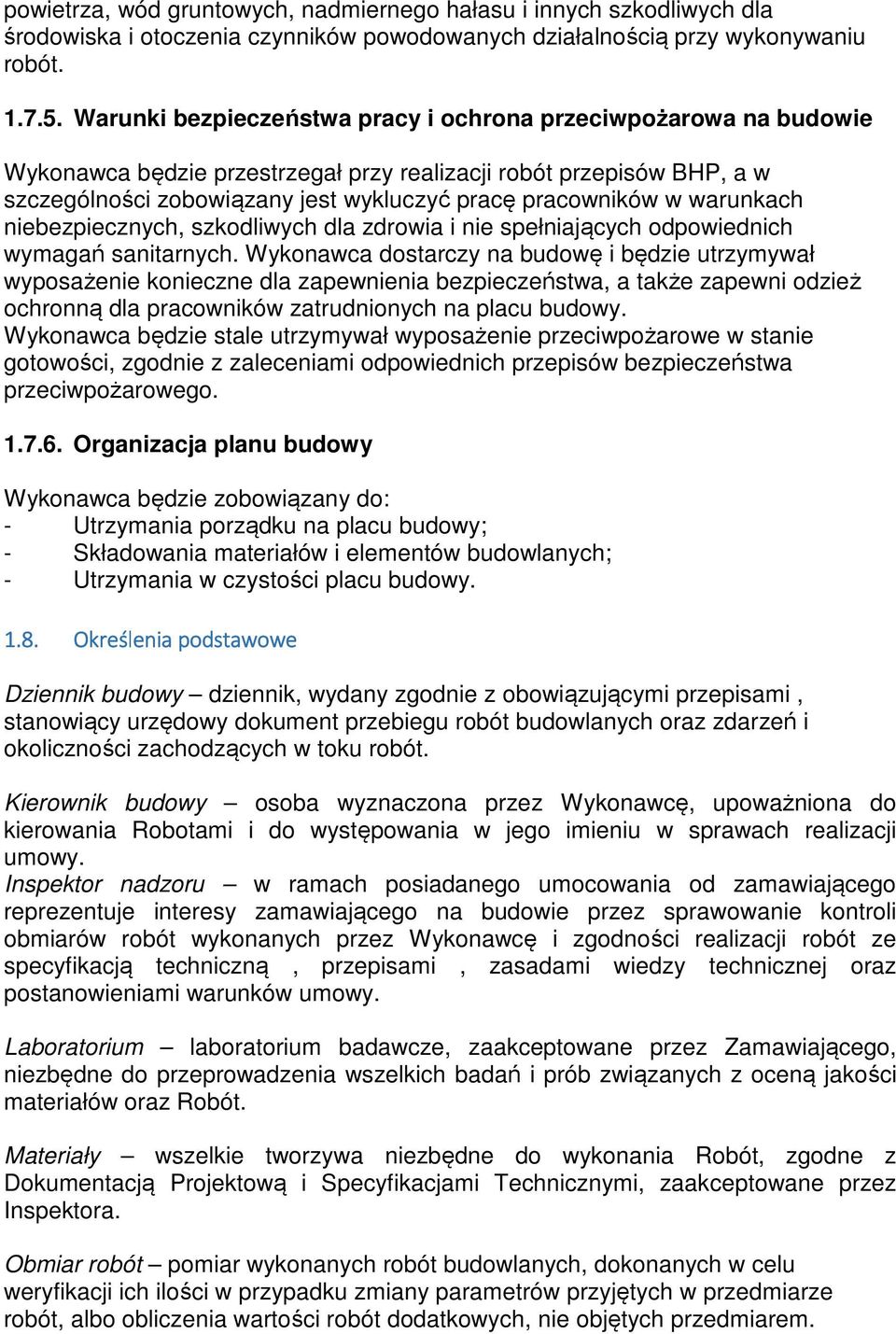 warunkach niebezpiecznych, szkodliwych dla zdrowia i nie spełniających odpowiednich wymagań sanitarnych.