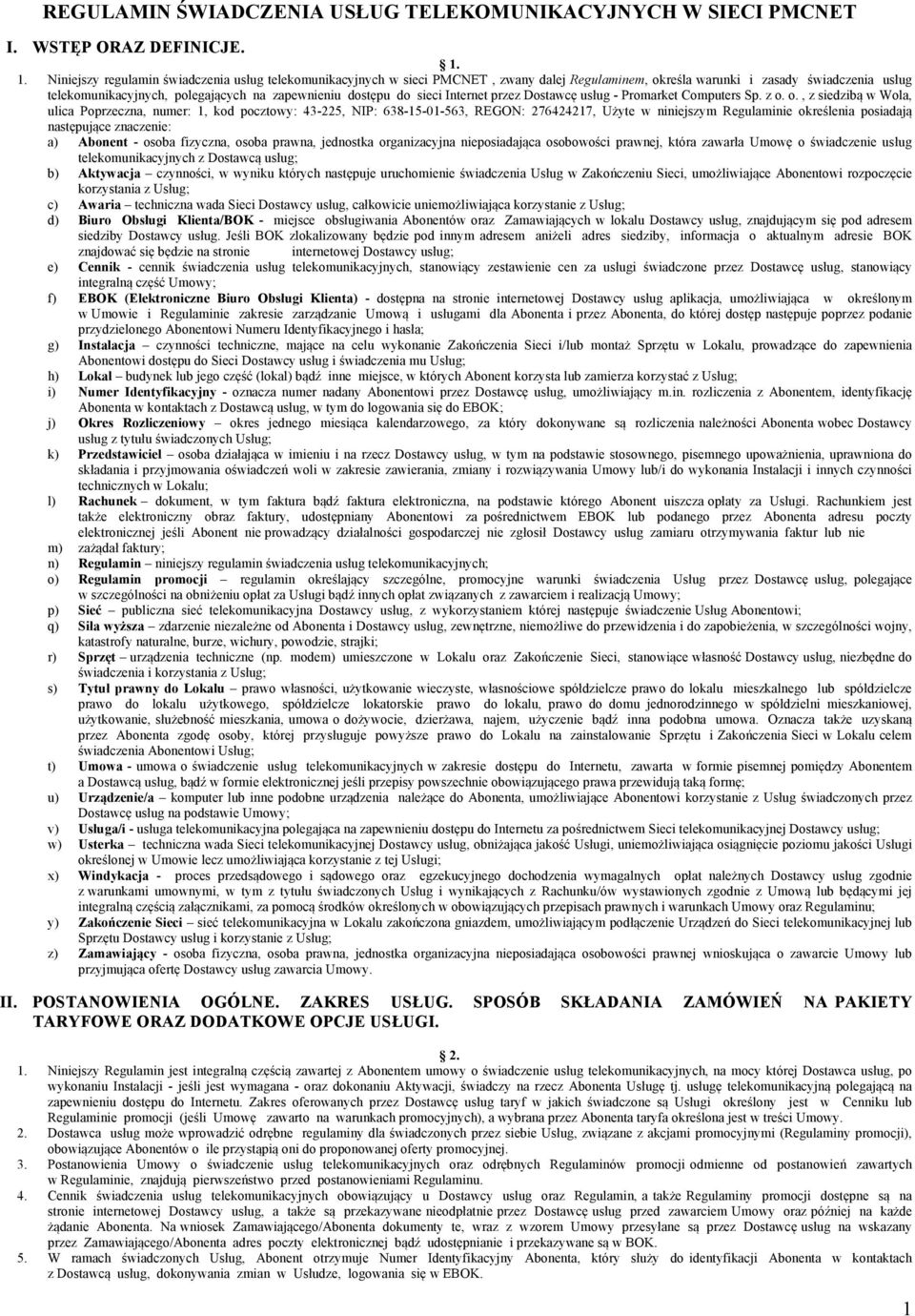 dostępu do sieci Internet przez Dostawcę usług - Promarket Computers Sp. z o.
