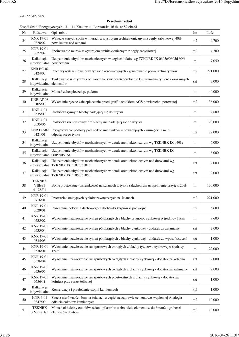 starych spoin w murach z wystrojem architektonicznym z cegły zabytkowej 40% pow.