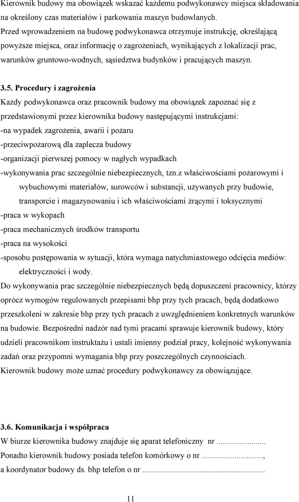 budynków i pracujących maszyn. 3.5.