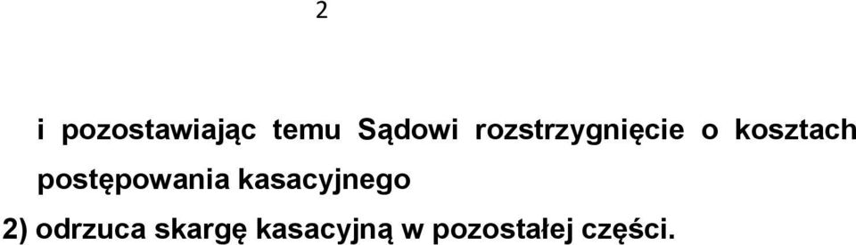 postępowania kasacyjnego 2)