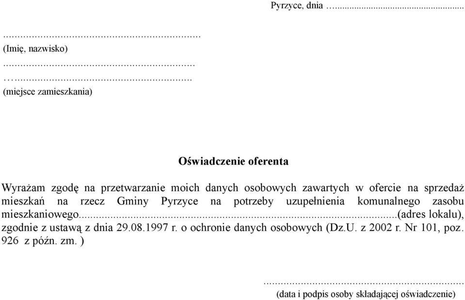 zawartych w ofercie na sprzedaż mieszkań na rzecz Gminy Pyrzyce na potrzeby uzupełnienia komunalnego zasobu