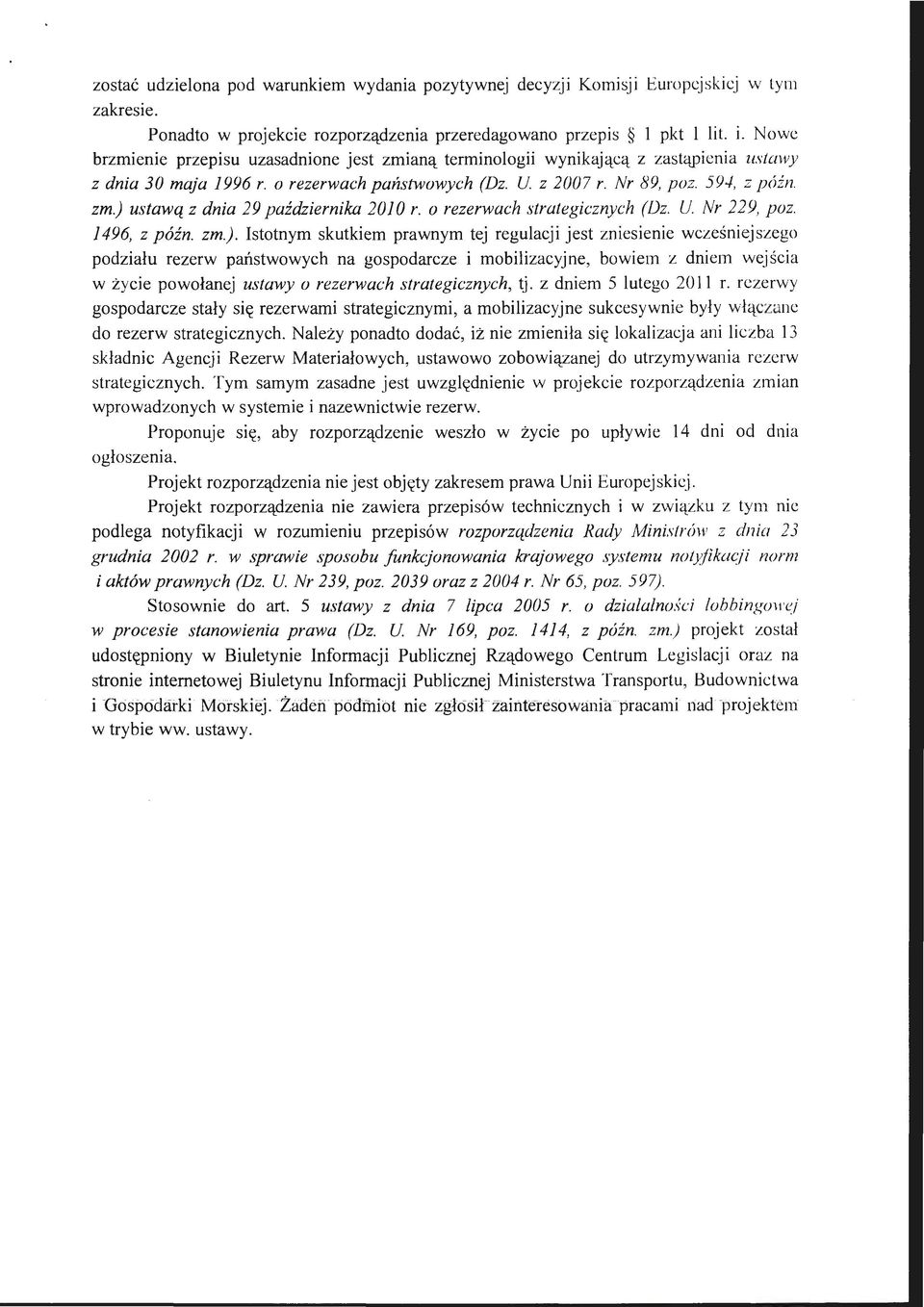 o rezerwach strategicznych (Dz. U Nr 229, poz. 1496, z późn. zm.).