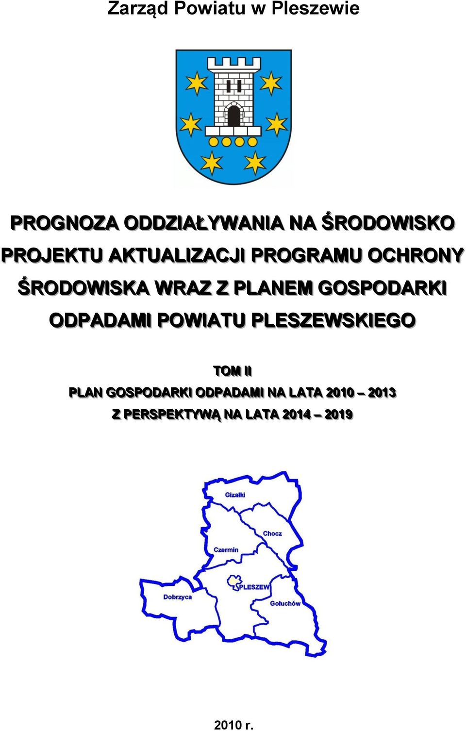 GOSPODARKII ODPADAMII POWIIATU PLESZEWSKIIEGO TOM II I PLAN GOSPODARKII