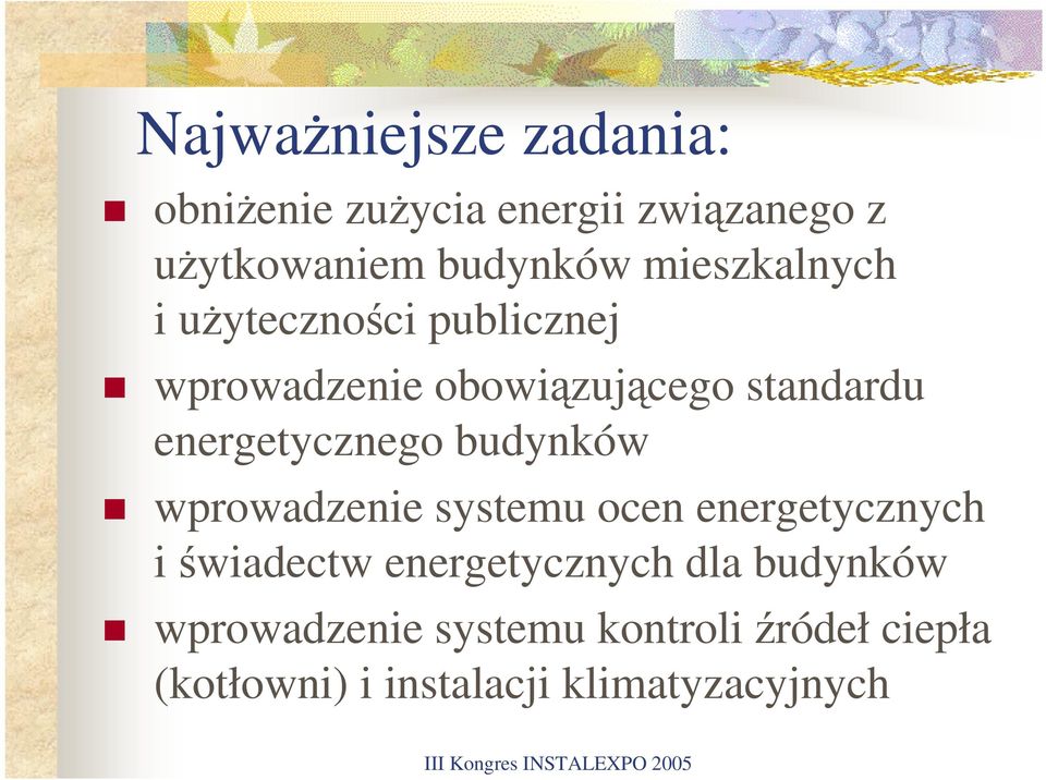 energetycznego budynków wprowadzenie systemu ocen energetycznych i świadectw