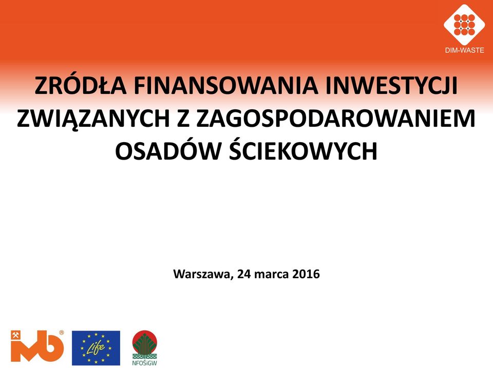 ZAGOSPODAROWANIEM OSADÓW