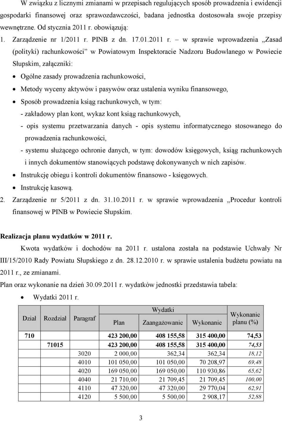 obowiązują: 1. Zarządzenie nr 1/2011 r.