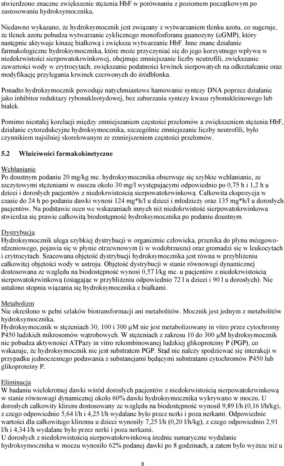 kinazę białkową i zwiększa wytwarzanie HbF.
