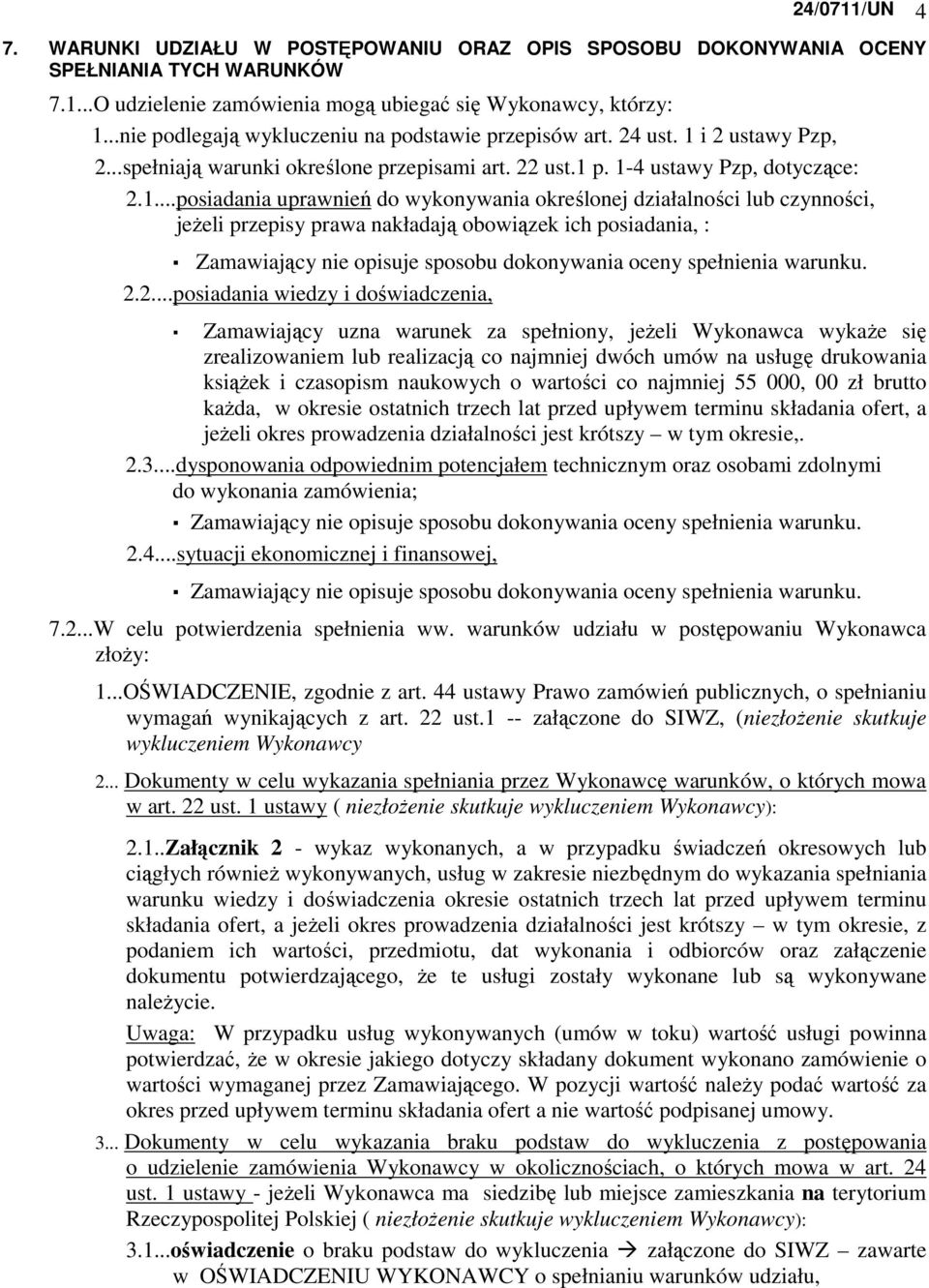 i 2 ustawy Pzp, 2...spełniają warunki określone przepisami art. 22 ust.1 
