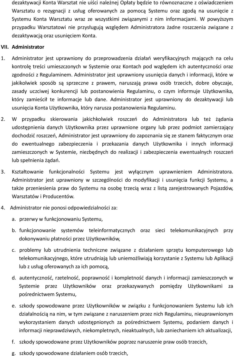VII. Administrator 1.