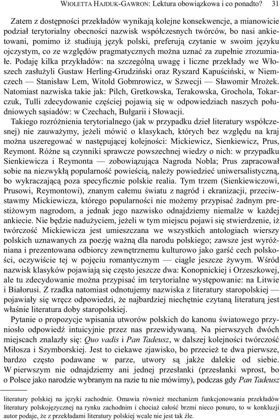 czytanie w swoim j zyku ojczystym, co ze wzgl dów pragmatycznych mo na uzna za zupe nie zrozumia- e.