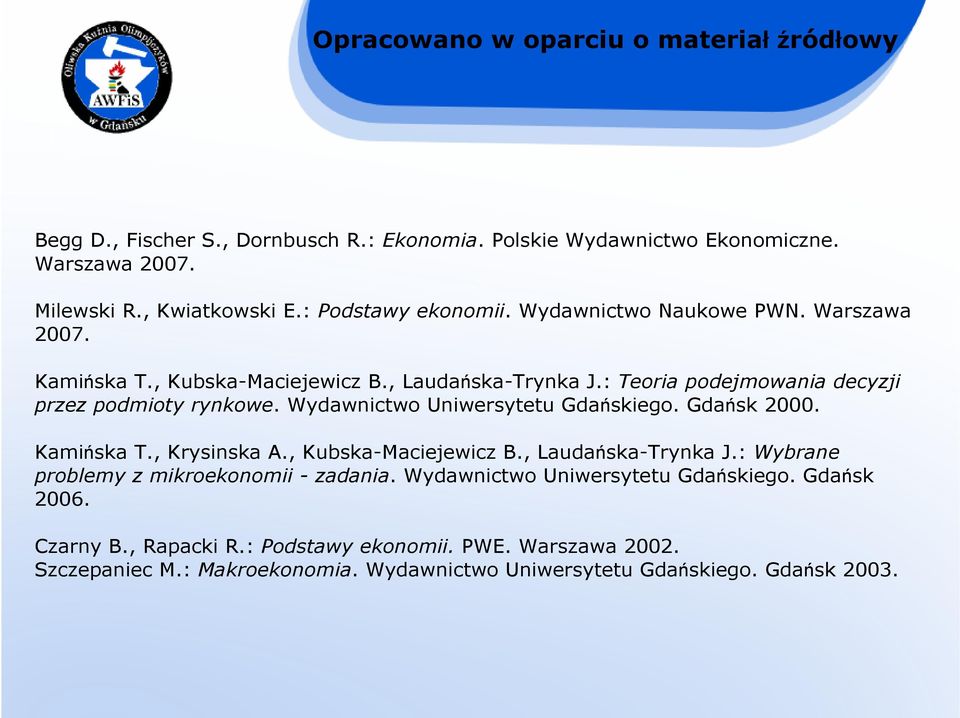 Wydawnictwo Uniwersytetu Gdańskiego. Gdańsk 2000. Kamińska T., Krysinska A., Kubska-Maciejewicz B., Laudańska-Trynka J.