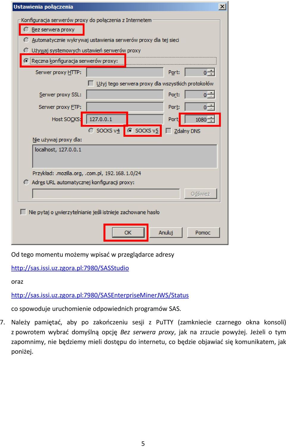 pl:7980/sasenterpriseminerjws/status co spowoduje uruchomienie odpowiednich programów SAS. 7.