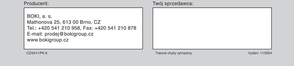 Mathonova 25, 613 00 Brno, CZ Tel.