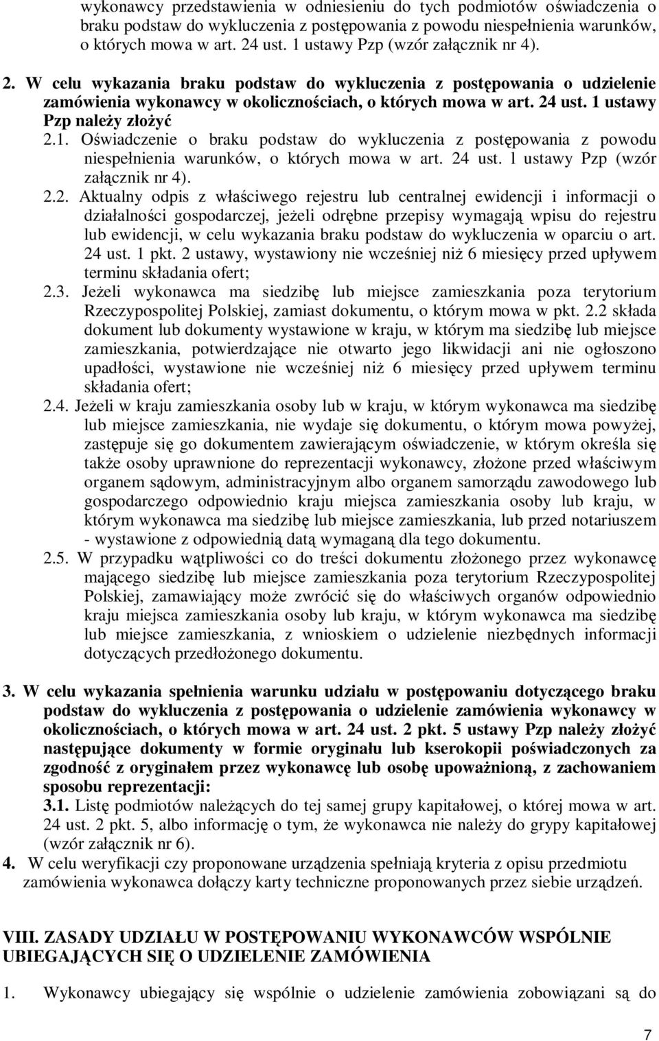 1 ustawy Pzp należy złożyć 2.