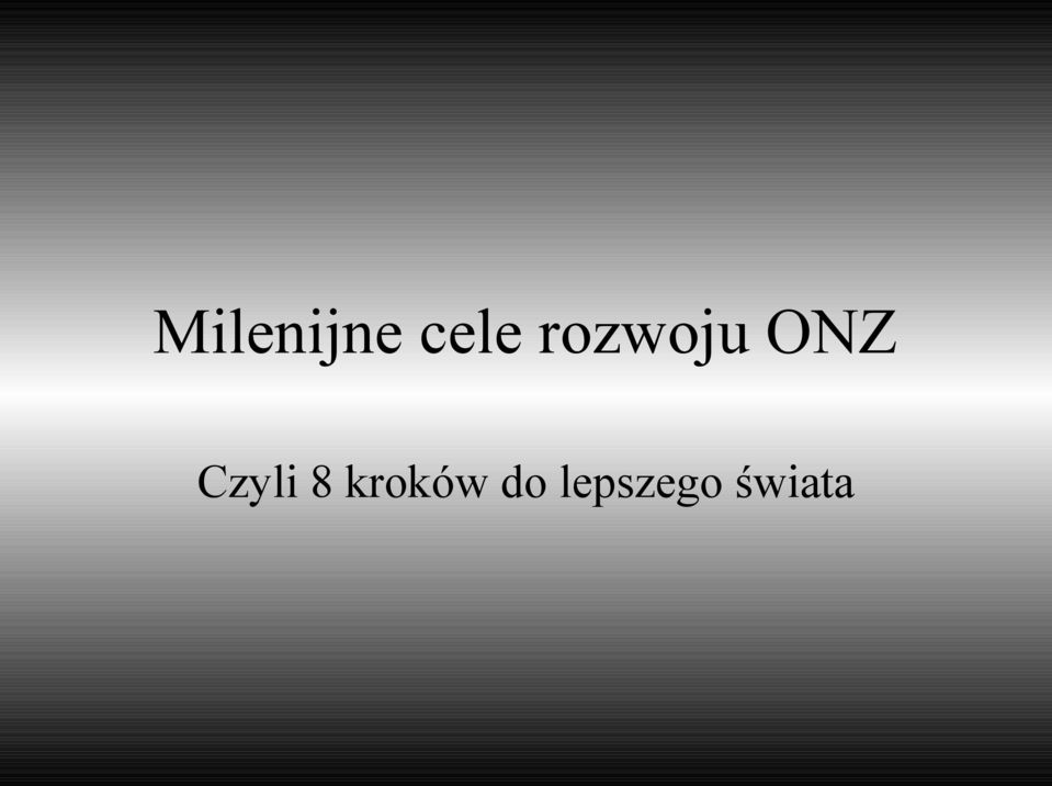 Czyli 8 kroków