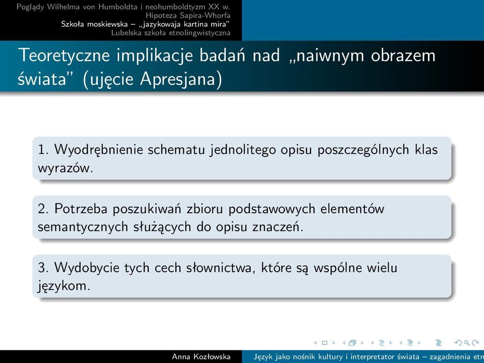 Potrzeba poszukiwań zbioru podstawowych elementów semantycznych służących do