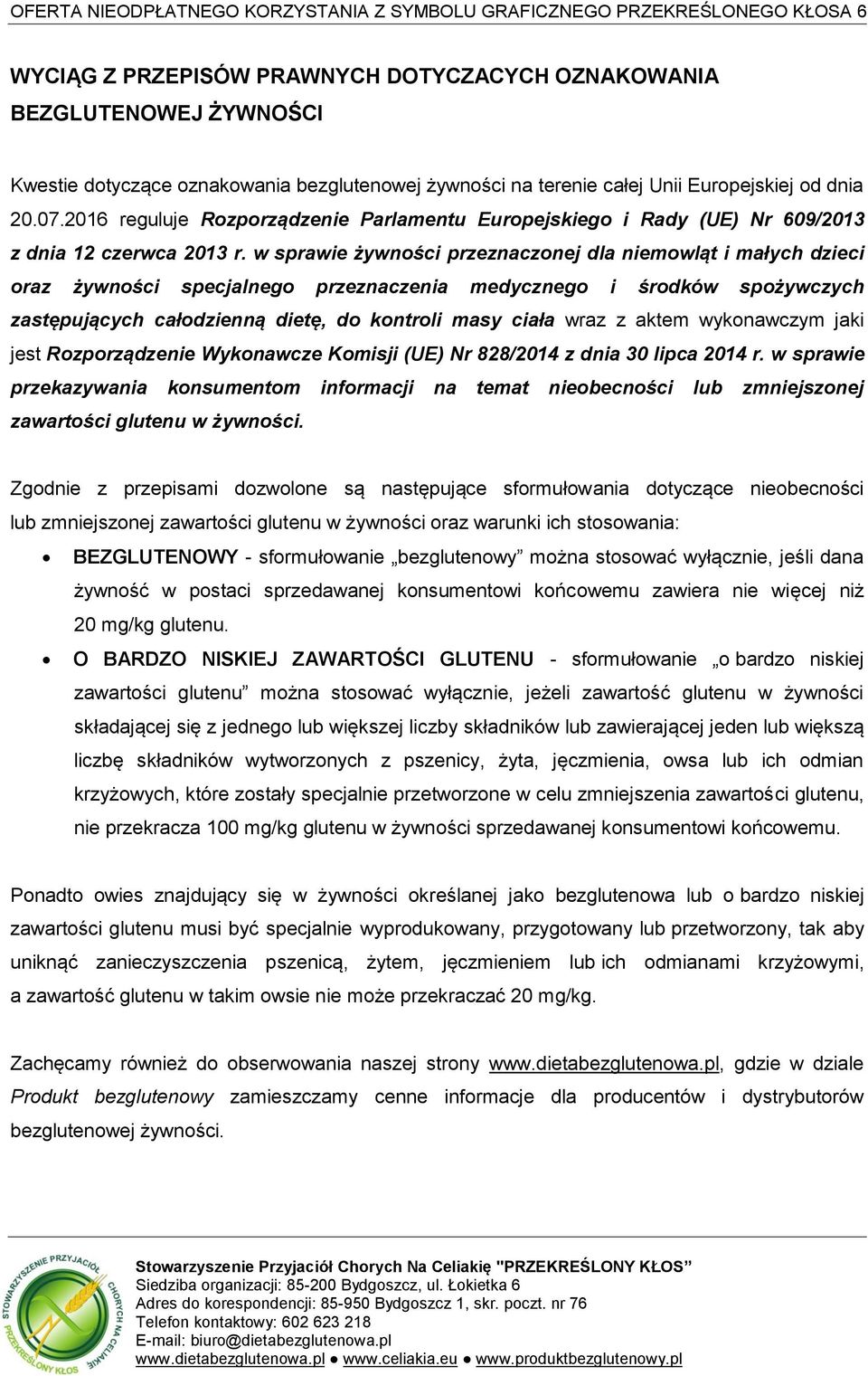 w sprawie żywności przeznaczonej dla niemowląt i małych dzieci oraz żywności specjalnego przeznaczenia medycznego i środków spożywczych zastępujących całodzienną dietę, do kontroli masy ciała wraz z